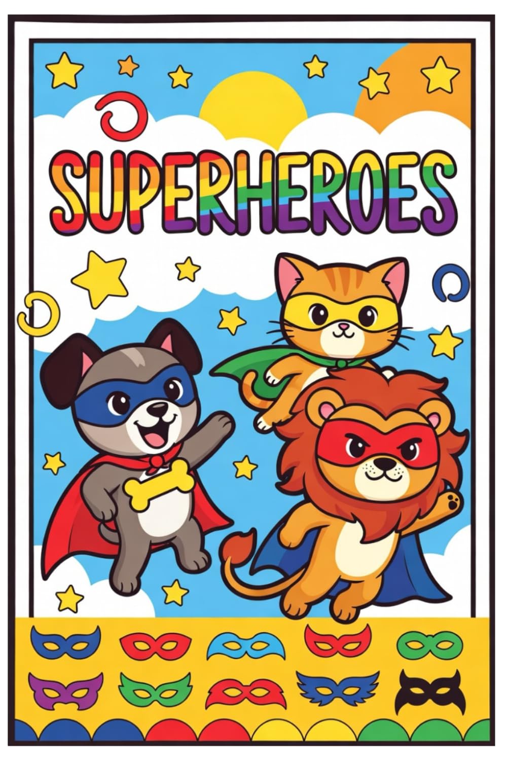 Superhero Animals Coloring Book: Fun Superhero Pets & Creatures | Bold & Easy Pages for Kids Ages 3-8