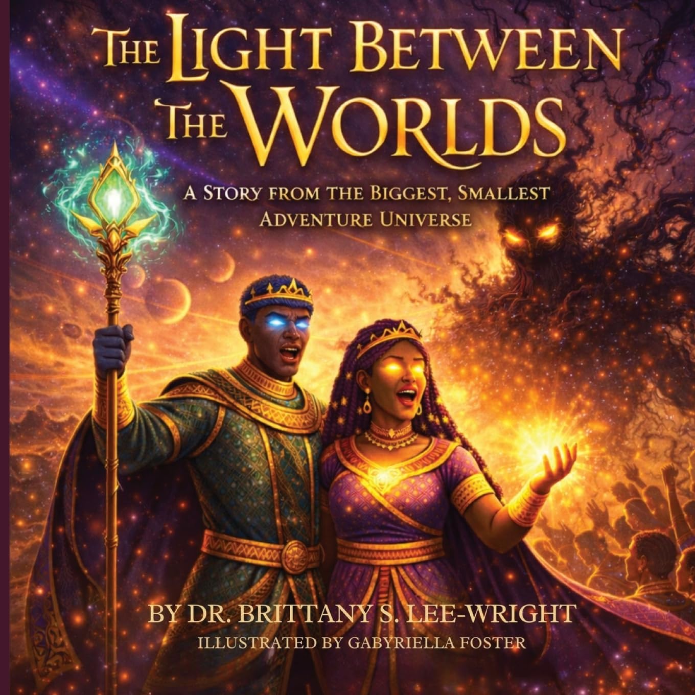 The Light Between the Worlds: A Story from the Biggest, Smallest Adventure Universe