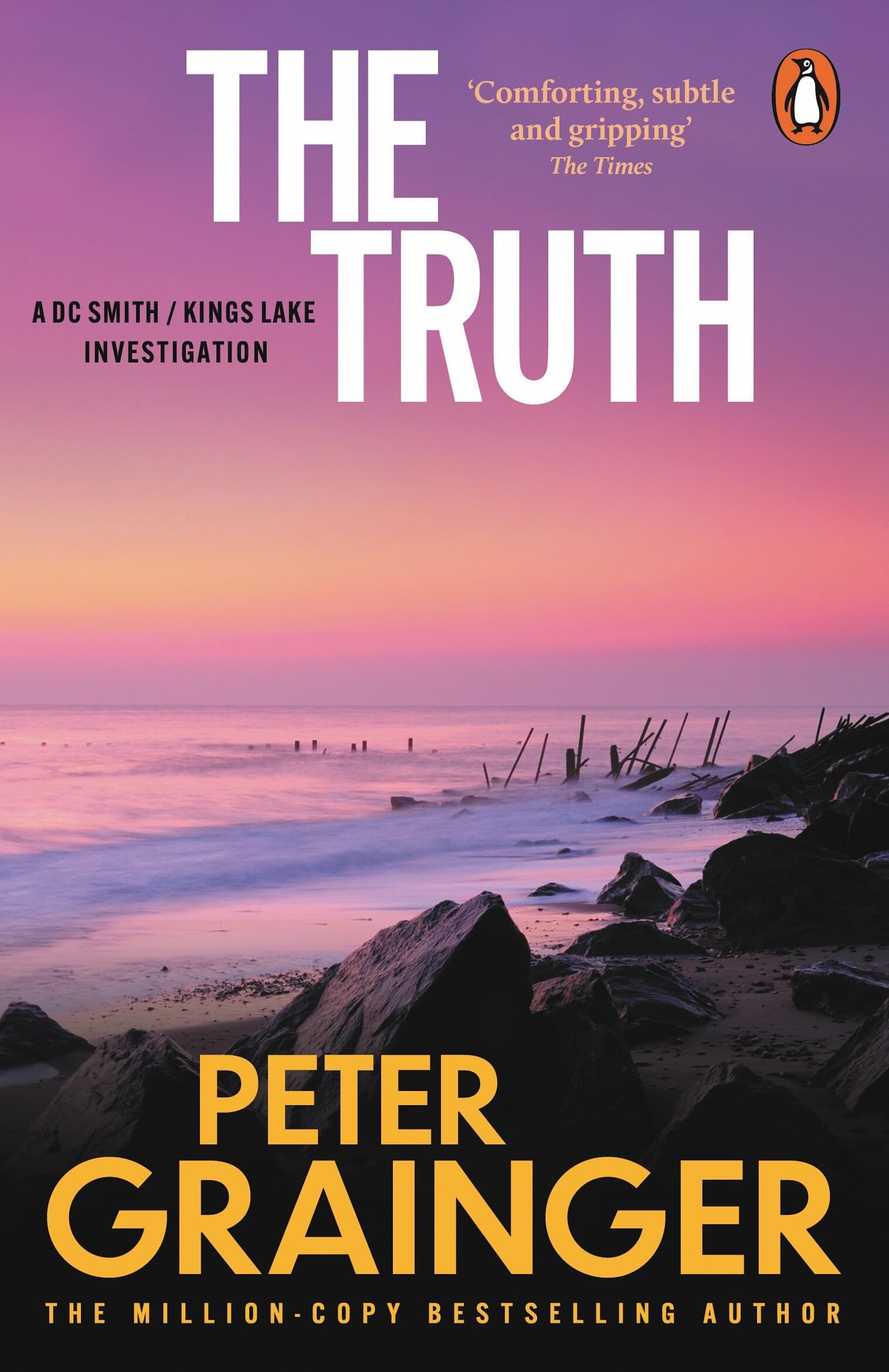 The Truth: The gripping detective mystery from the million-copy-selling crime author (A DC Smith / Kings Lake Investigation Series, 12)