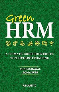 Green HRM: A Climate Conscious Route to Triple Bottom Line