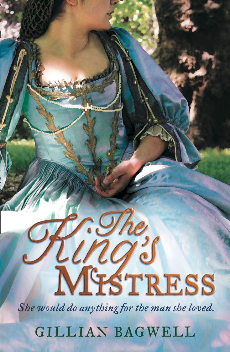 The King's Mistress: An enthralling historical romance novel of danger and adventure, perfect for fans of Philippa Gregory and Elizabeth Chadwick