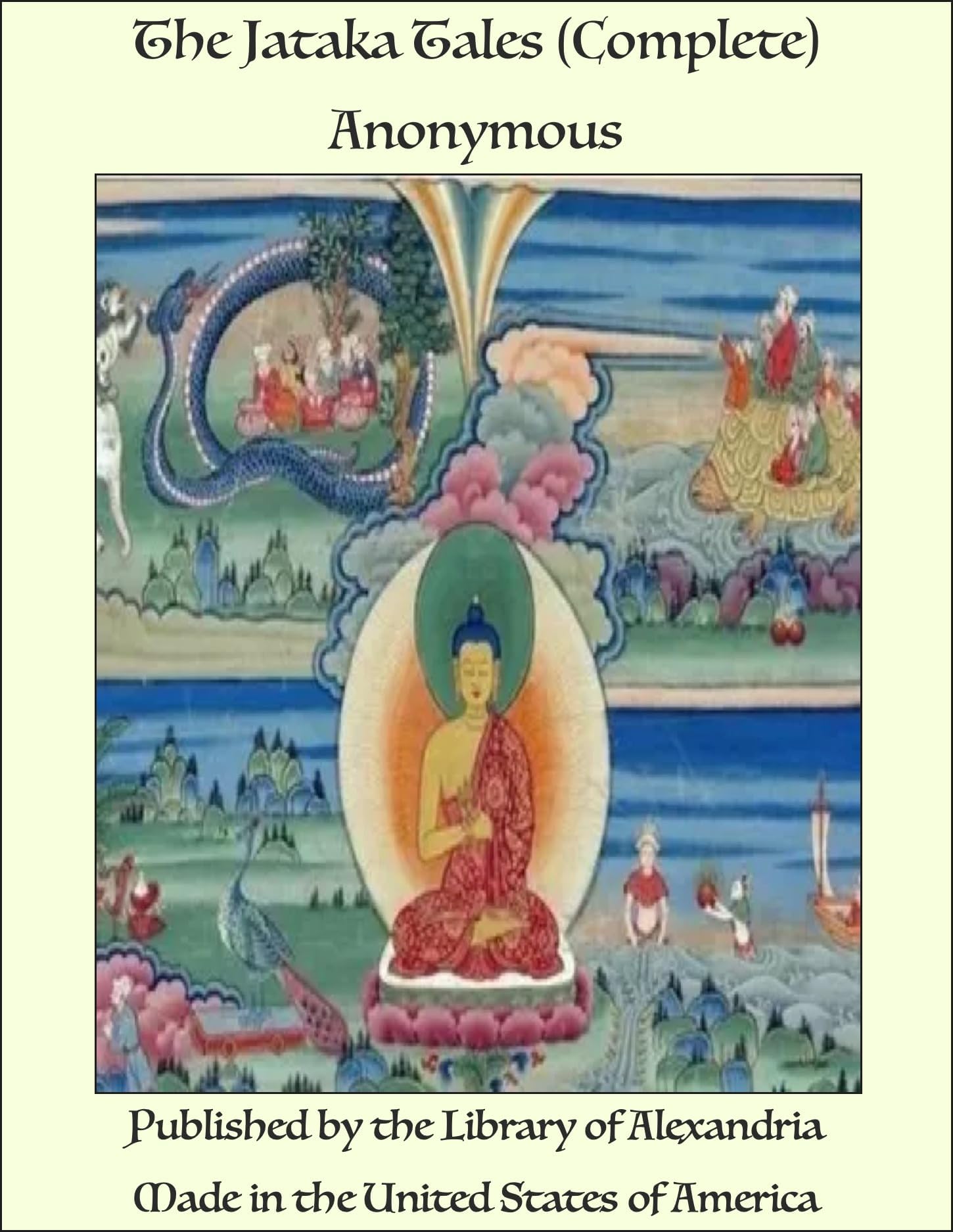 The Jataka Tales (Complete)