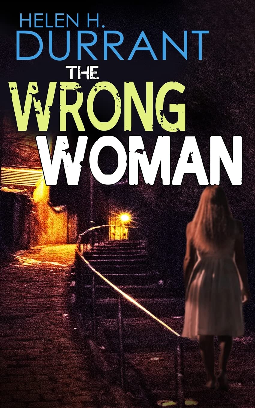 THE WRONG WOMAN an absolutely gripping crime mystery with a massive twist: 3 (Detectives Lennox & Wilde Thrillers)