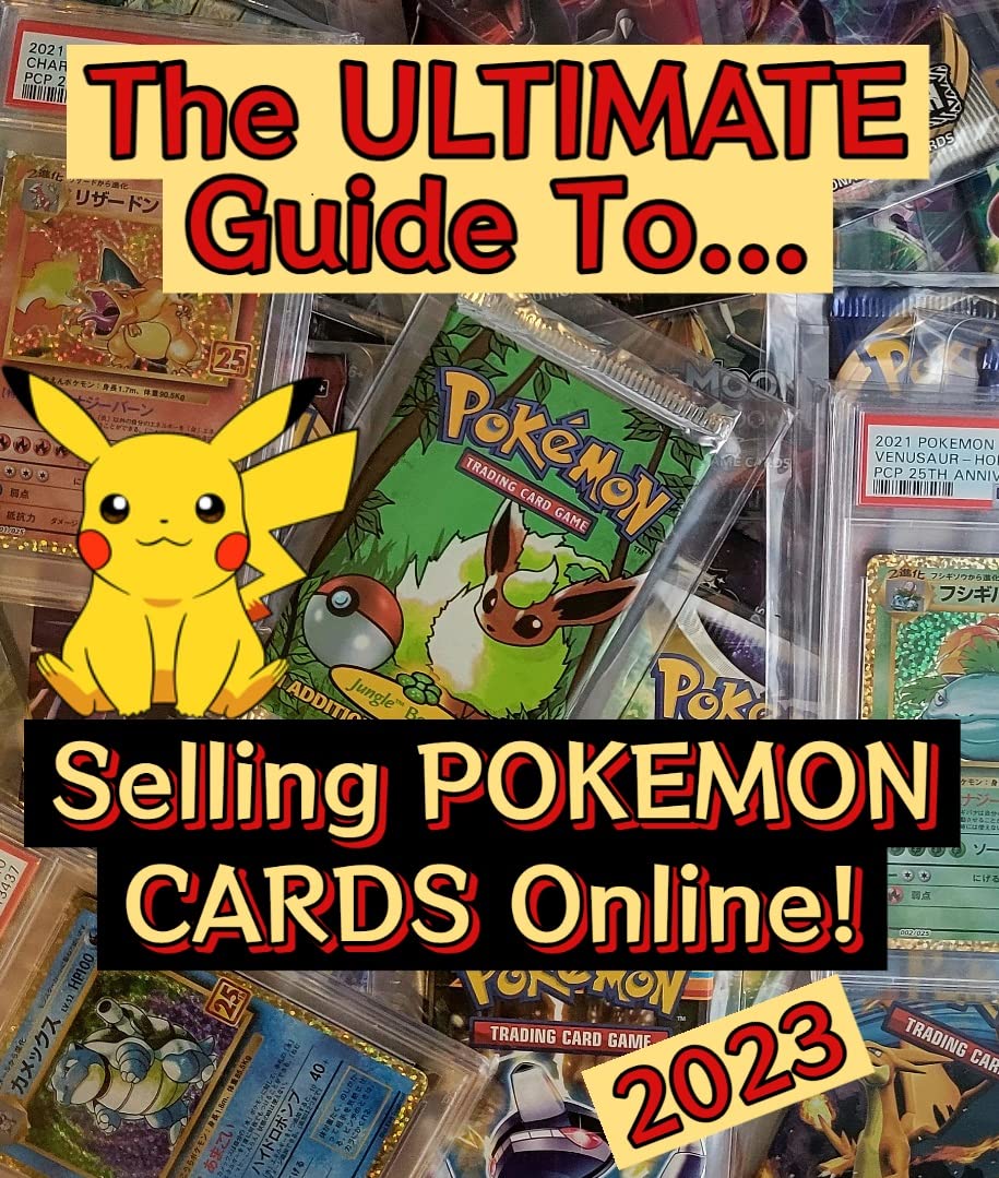 The ULTIMATE Guide To...Selling POKEMON Cards Online! eBook