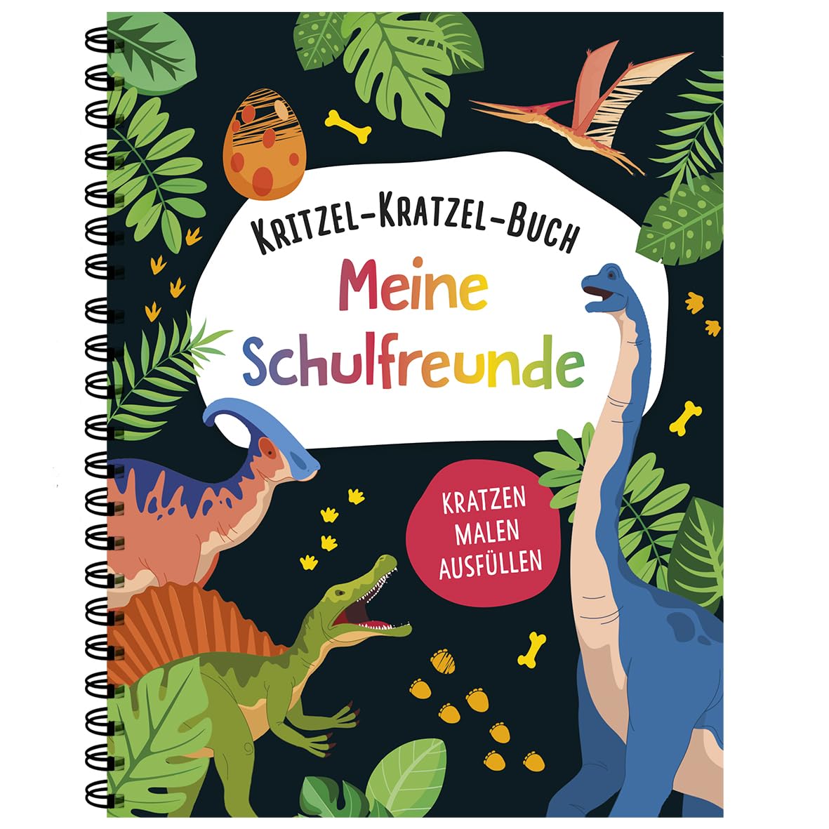 Kritzel-Kratzel-Buch Meine Schulfreunde (Dinos): Kratzen Malen Ausfüllen I