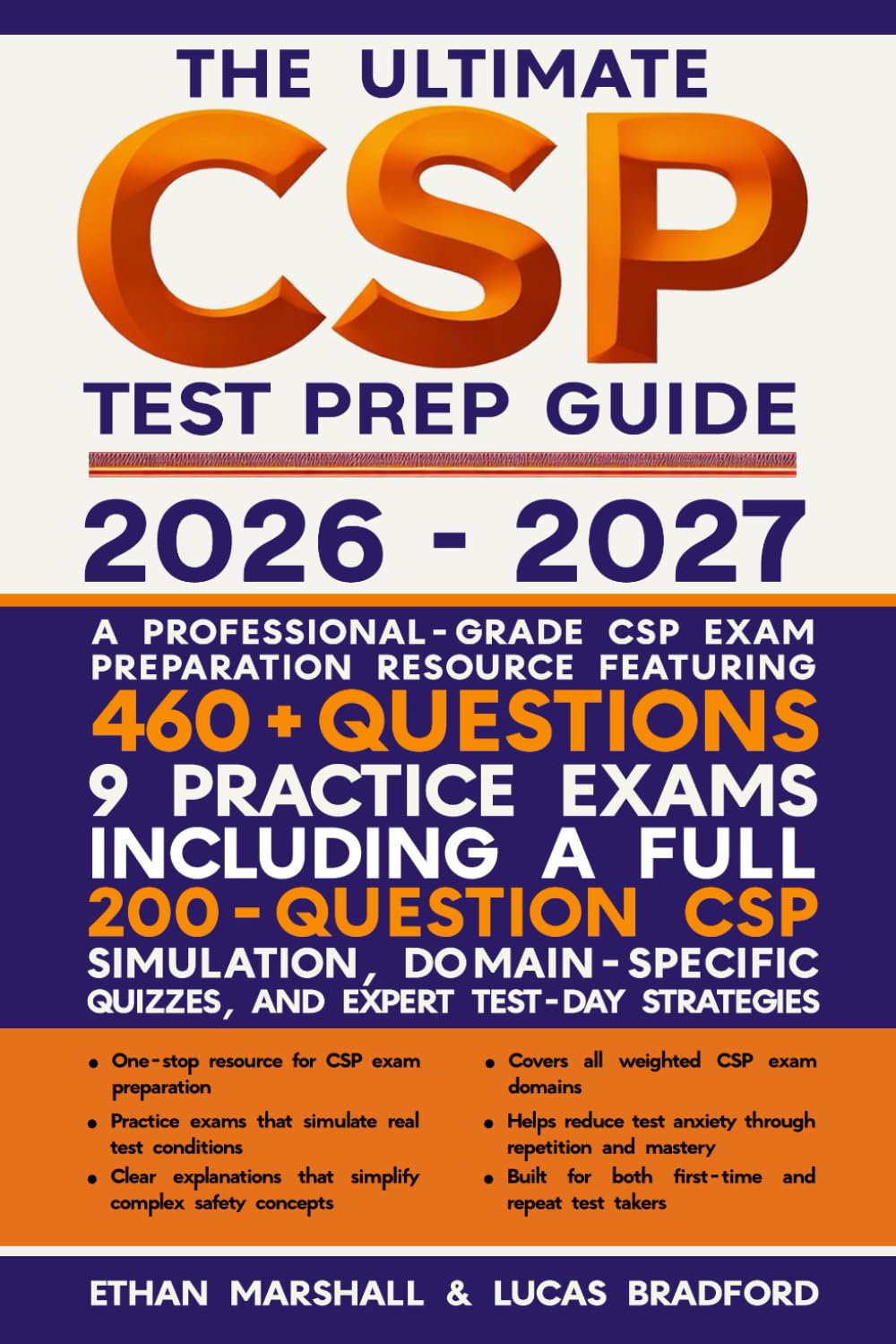The Ultimate CSP Test Prep Guide 2026 - 2027: A Professional-Grade CSP Exam Preparation Resource Featuring 460+ Questions, 9 Practice Exams Including a Full 200-Question CSP Simulation