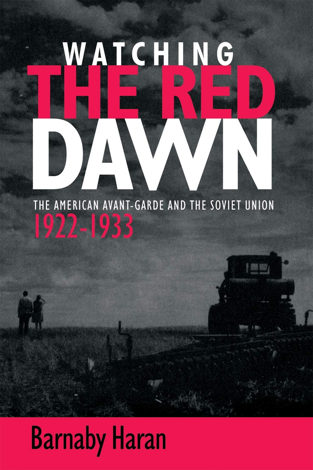 Watching the red dawn édition anglaise avec analyses approfondies de l'avant-garde soviétique