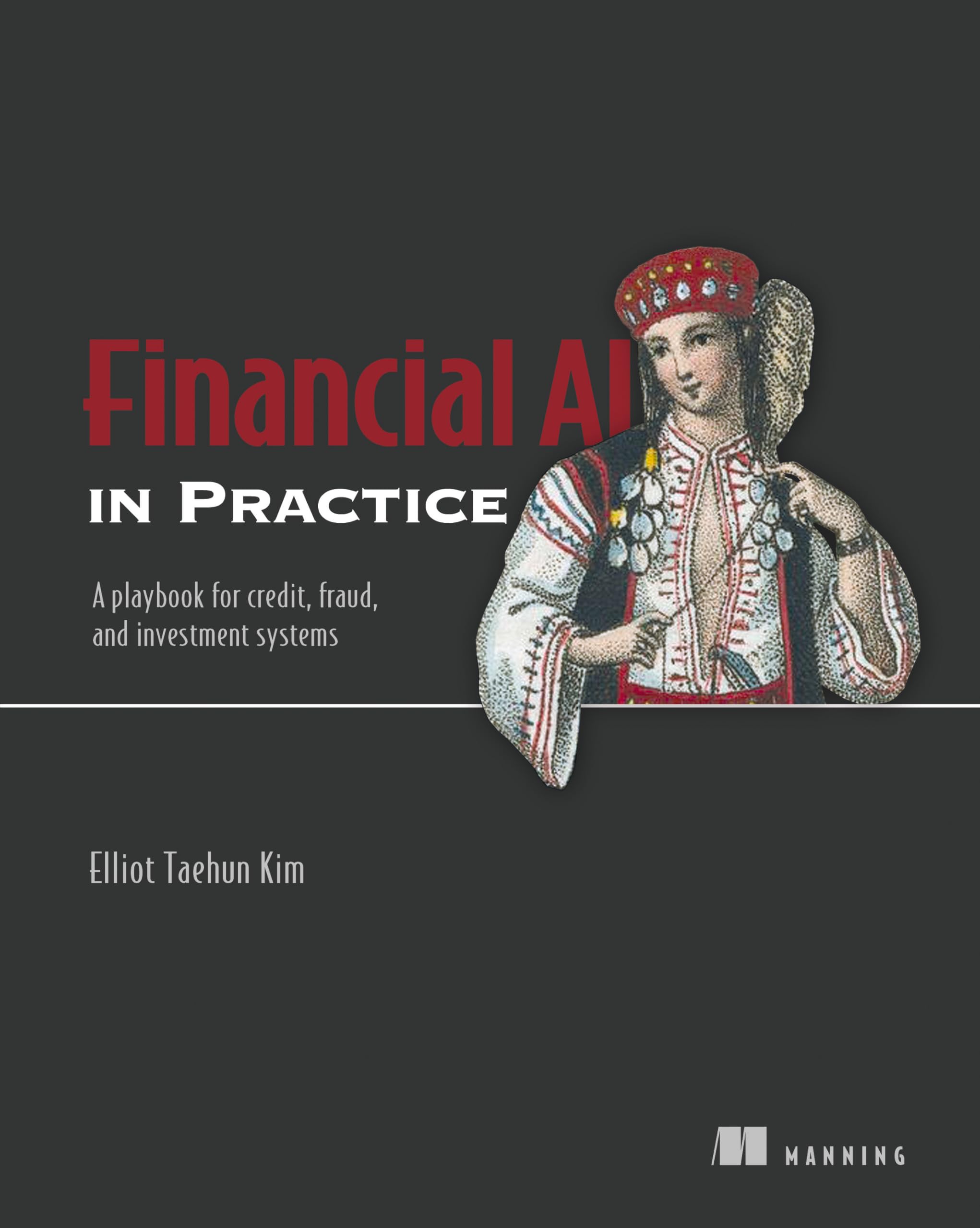 Financial AI in Practice: A Playbook for Credit, Fraud, and Investment Systems