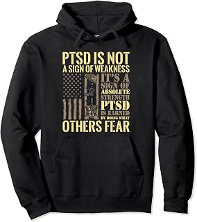 PTSD Is Not Sign Of Weakness Veterans Day Soldier Men Women Pullover Hoodie