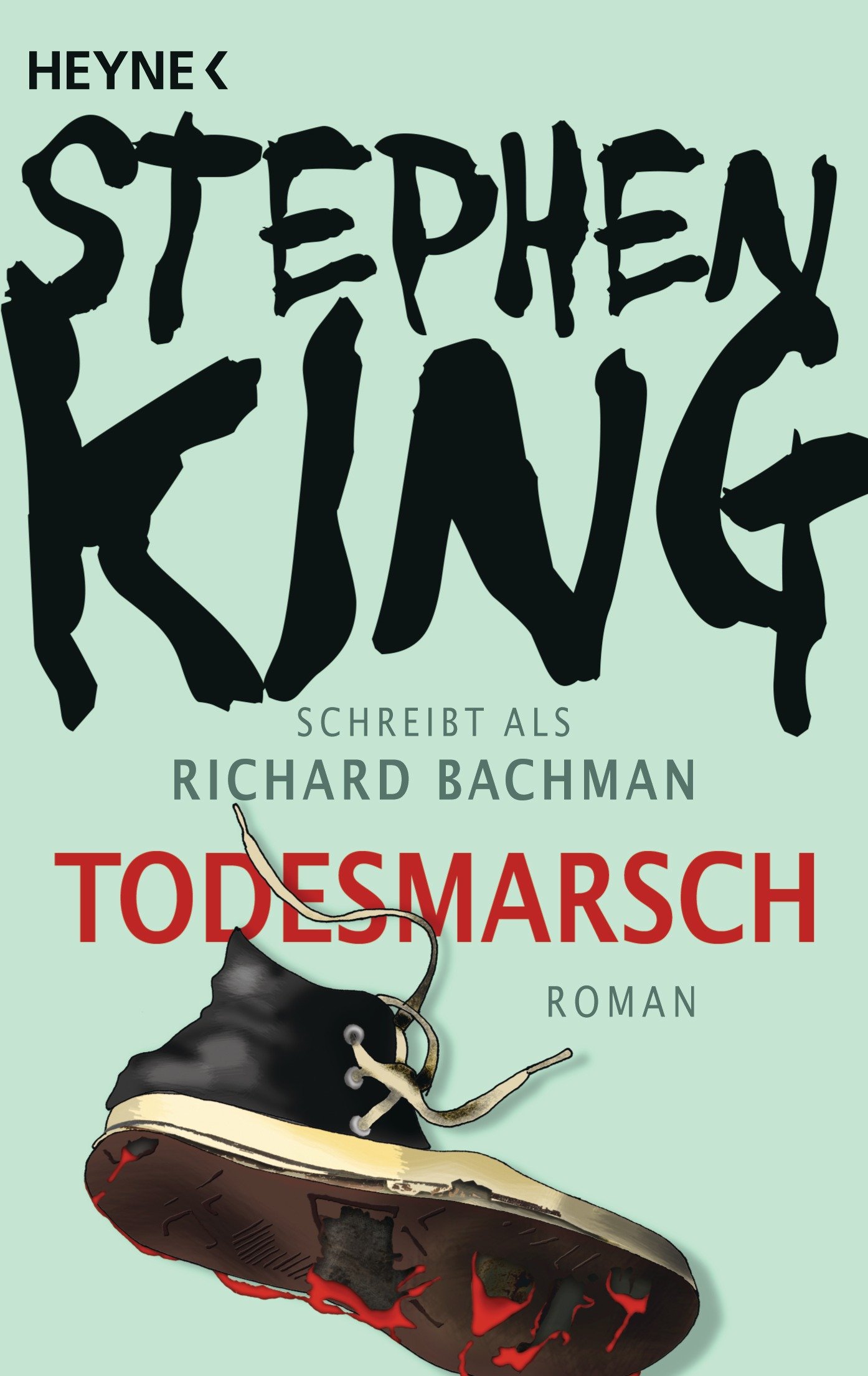 Todesmarsch: Roman - Romanvorlage zur großen Verfilmung "The Long Walk"