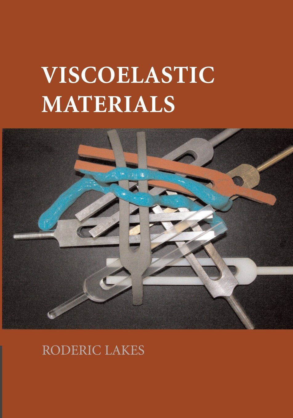 Amazon | Viscoelastic Materials | Lakes, Roderic | Materials Science
