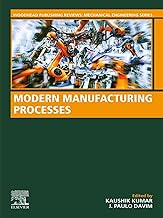 Modern Manufacturing Processes (Woodhead Publishing Reviews: Mechanical Engineering Series)