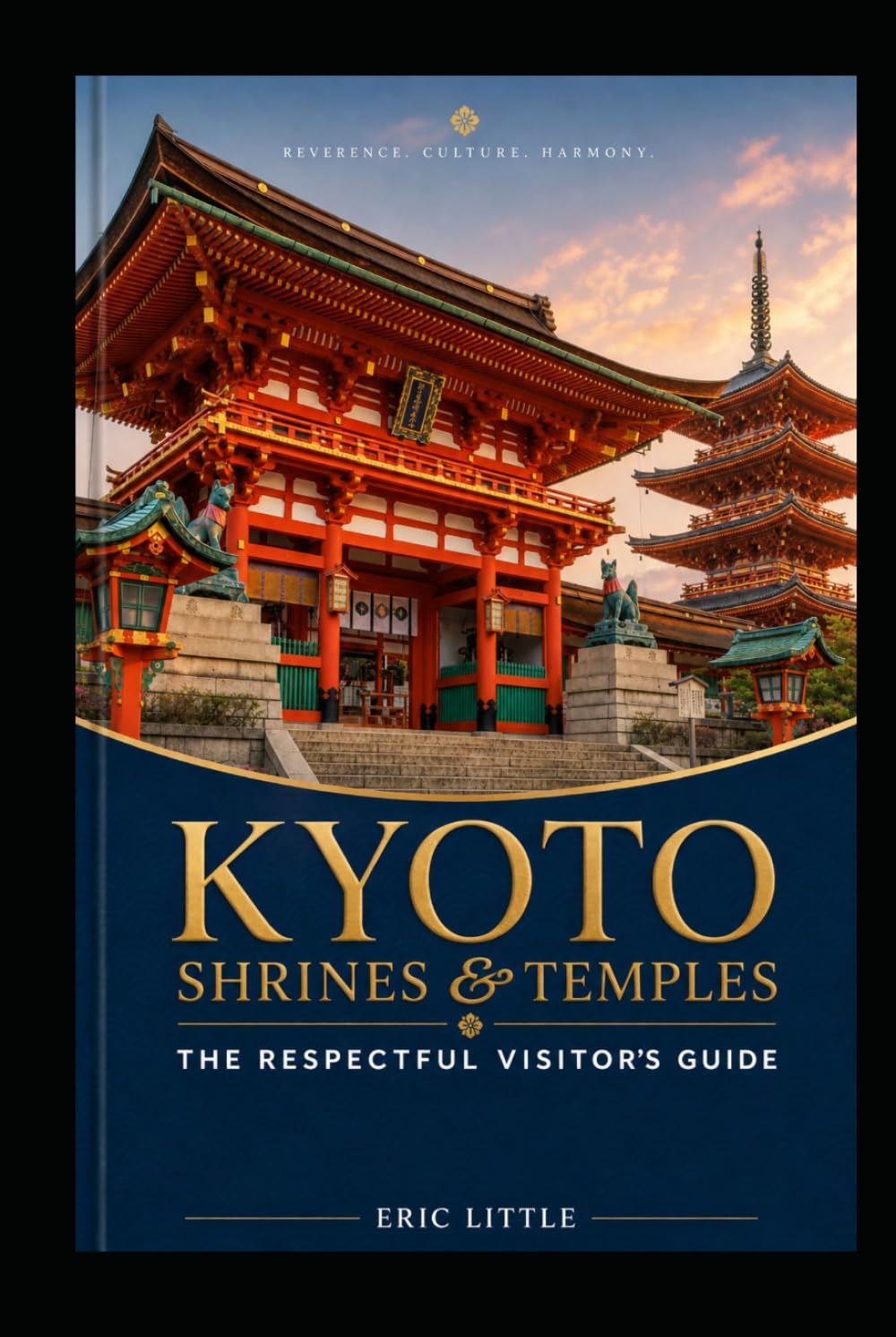 KYOTO SHRINES & TEMPLES: The Respectful Visitor’s Guide