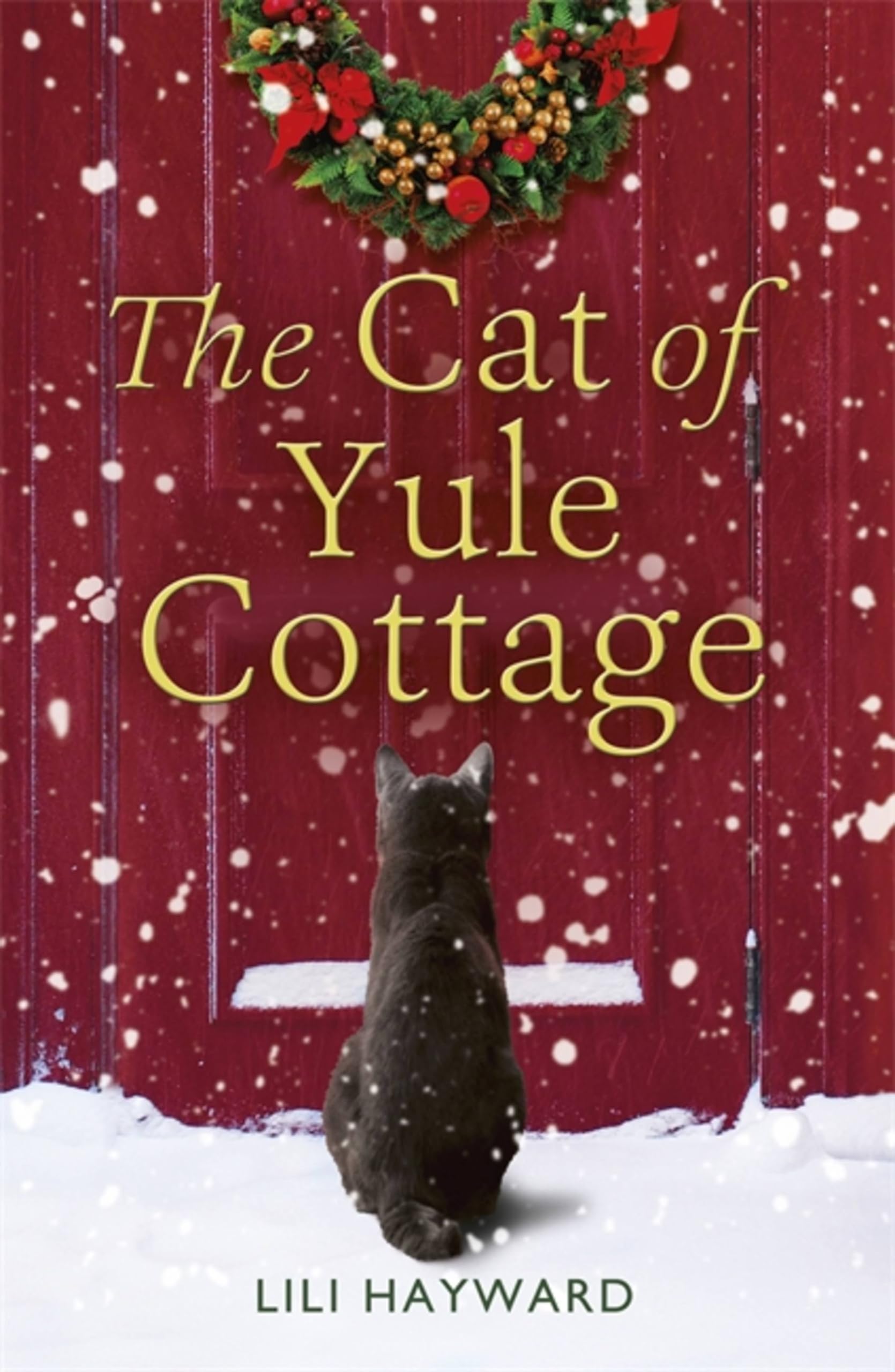 The Cat of Yule Cottage by Lili Hayward (Paperback Book)