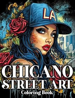 Chicano Street Art Coloring Book: Powerful Illustrations Celebrating Cholo Style, Street Identity, and Heritage for Adults and Teens to Enjoy