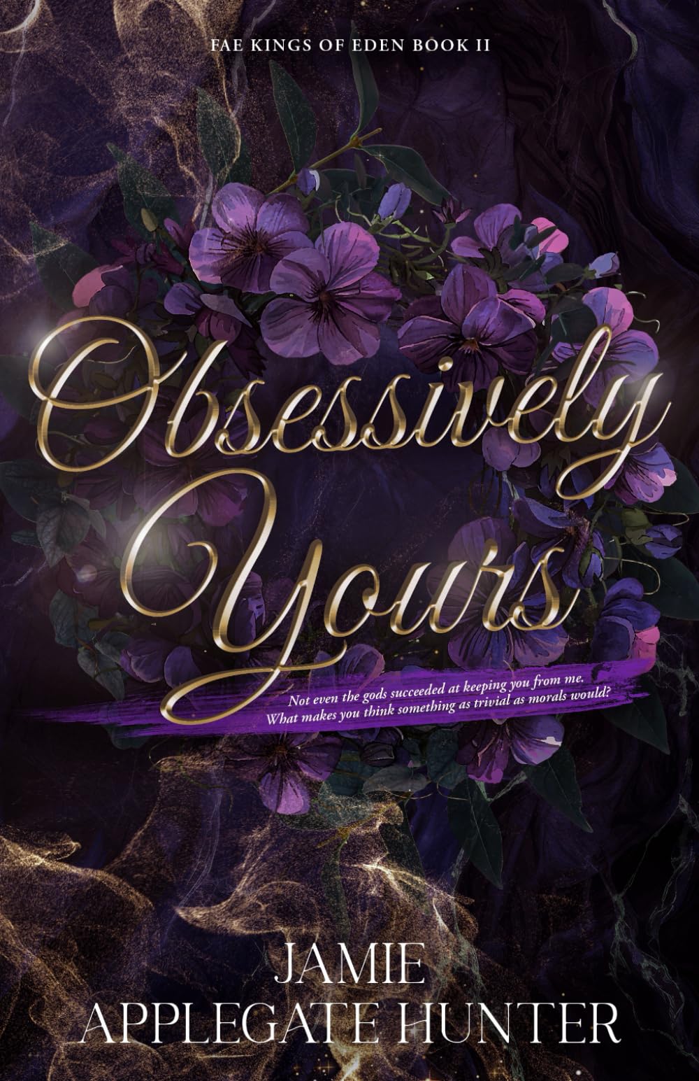 Obsessively Yours: Standalone Fantasy Fated Mates Romance (Fae Kings of Eden)