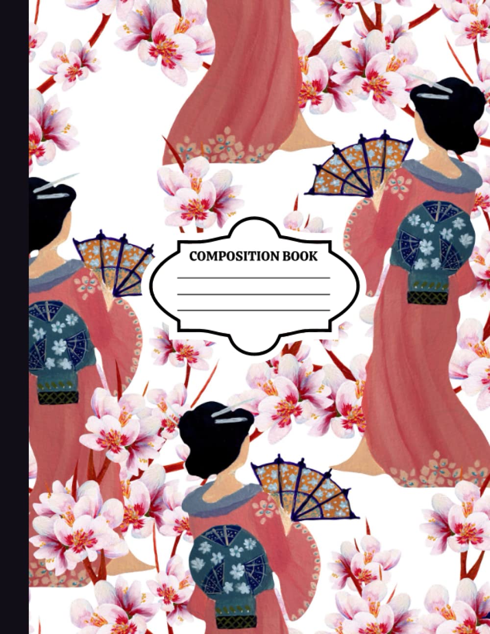 Japanese Cherry Blossom Geisha Composition Book: Lined Notebook, Journal, Diary, Workbook, Notepad for Students, Children, Adults, Wide Ruled, 120 pages, 11" X 8.5"