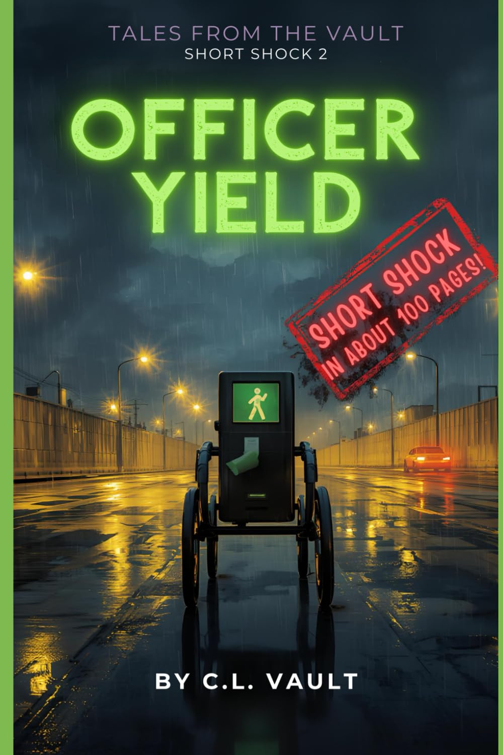 Officer Yield: (Tales From the Vault Short Shocks 2)
