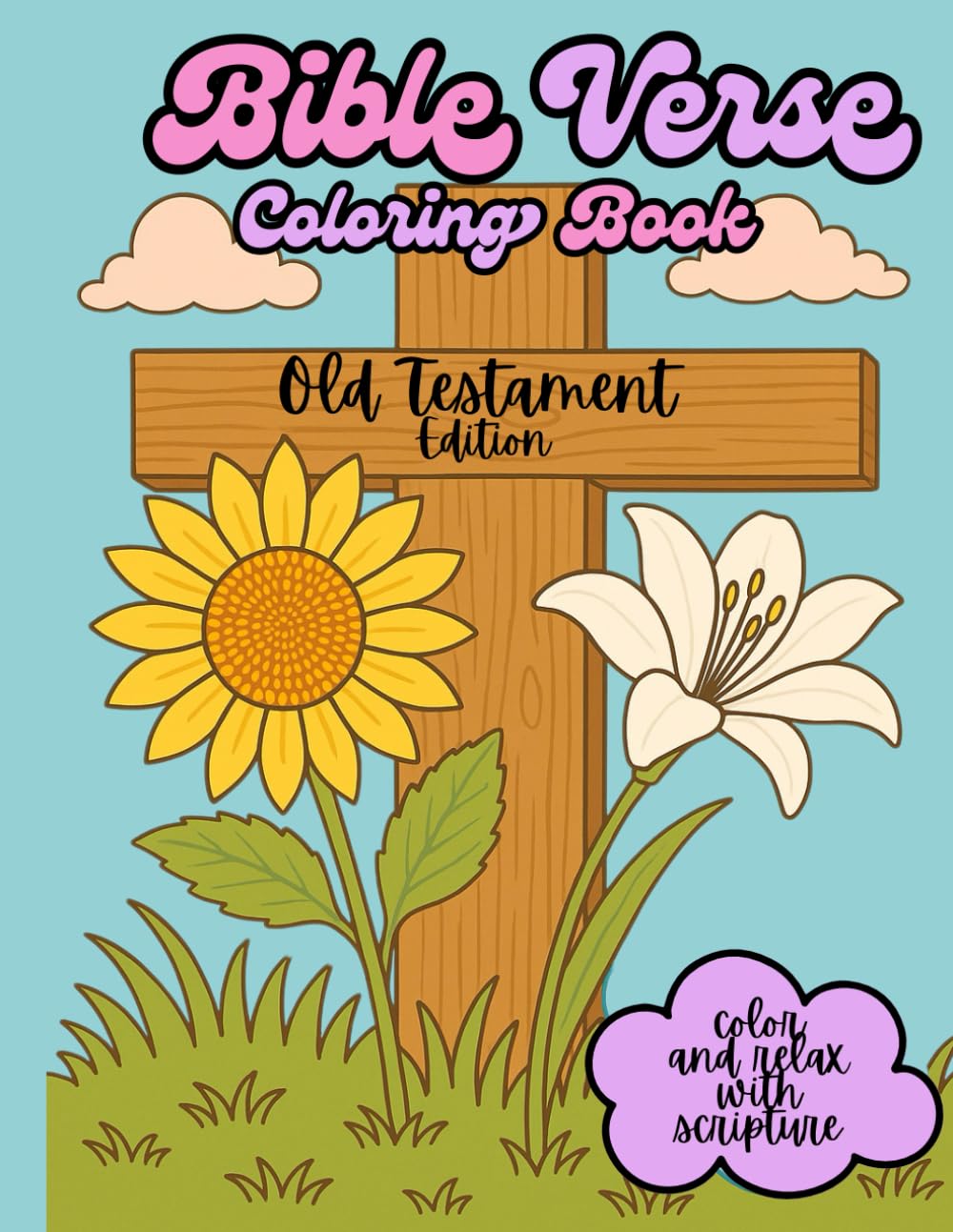 Bible Verse Coloring Book- Old Testament Edition