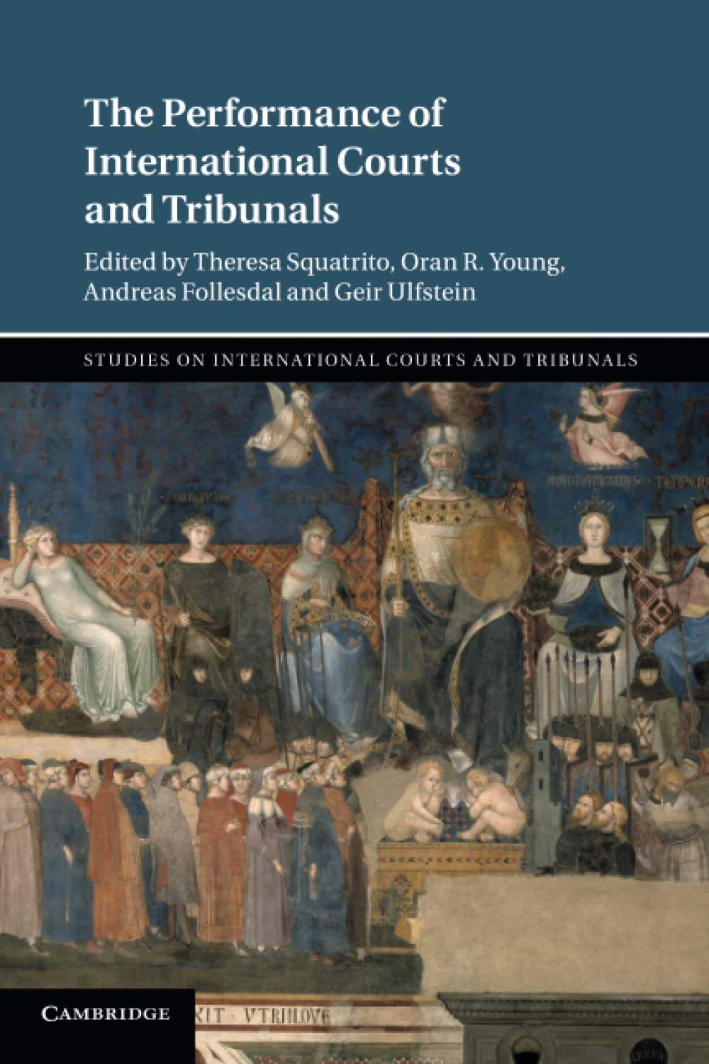 The Performance of International Courts and Tribunals