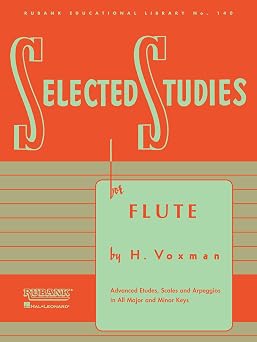 Selected Studies Flute Method Book | Advanced Etudes, Scales and Arpeggios for Technique and Musicianship | Ideal for Solo Performance and All-State Auditions | Rubank Educational Library