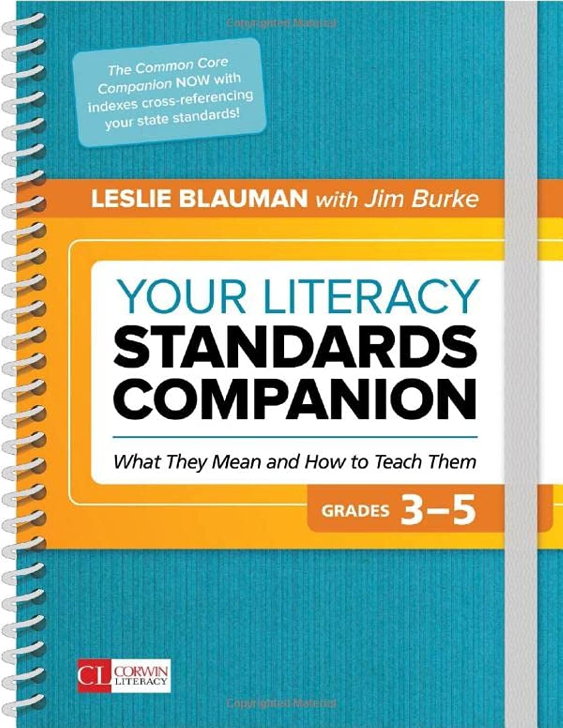Your Literacy Standards Companion, Grades 3-5: What They Mean and How to Teach Them