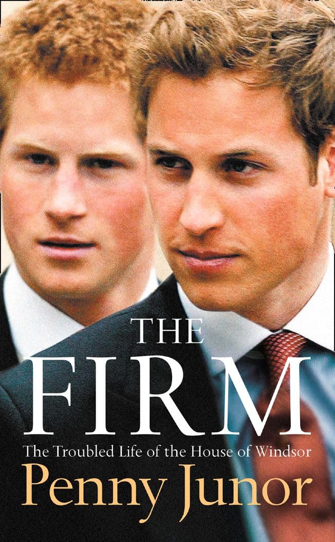THE FIRM: The Troubled Life of the House of Windsor