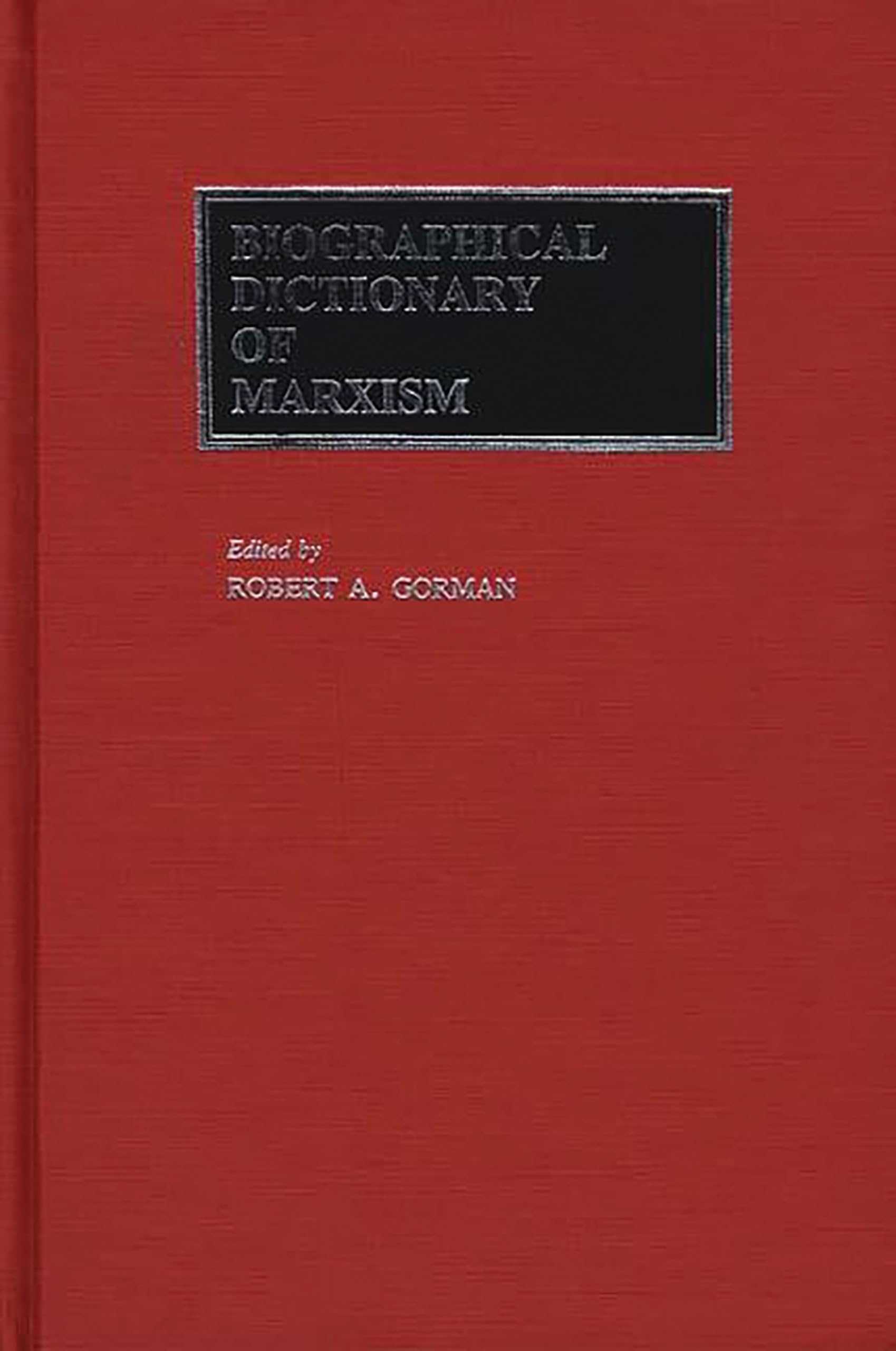 Buy Biographical Dictionary of Marxism — BookShops.in