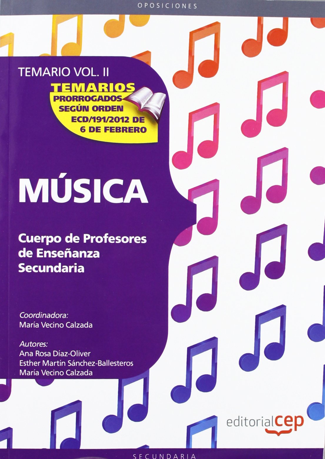 Cuerpo de Profesores de Enseñanza Secundaria. Música. Temario Vol. II.: 2 (Profesores Eso 2012 (cep)) - 9788468131788
