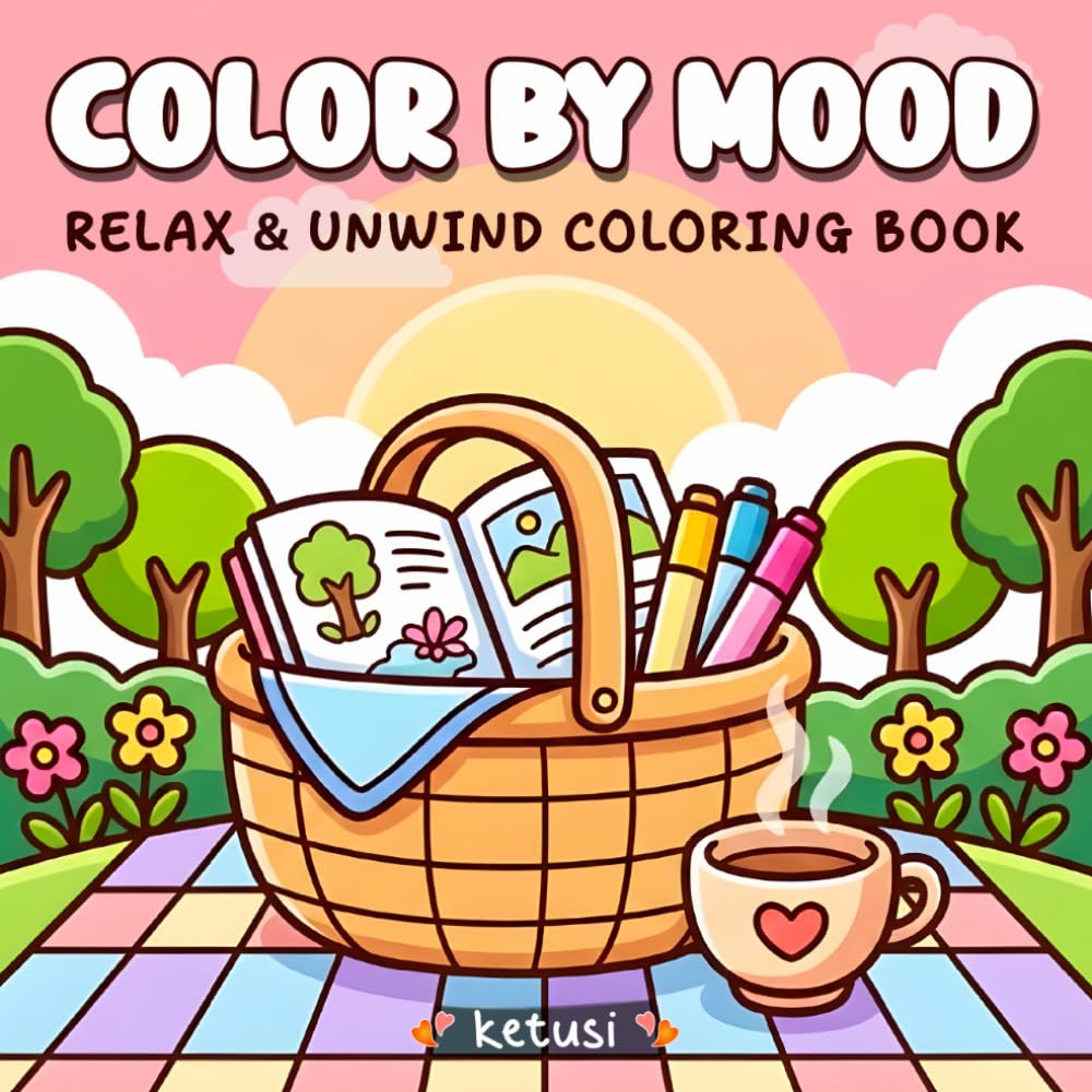 Color by Mood: A Relaxing Mood-Based Coloring Book with Emotional Relaxing Calm Scenes, Creative Therapy Pages and Stress Relief Art for Adults & Teens