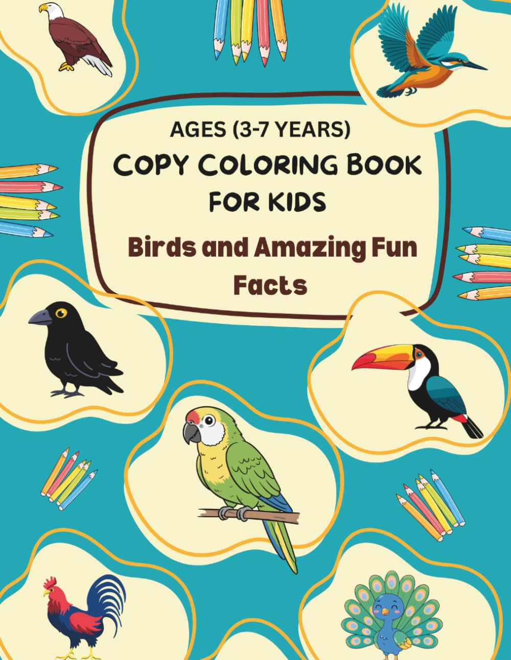 Copy Coloring book for kids | Birds and Amazing Fun Facts | Coloring Book with Amazing Nature Facts | Kids Ages (3-7 years): An Educational Bird Coloring Book for Curious Kids