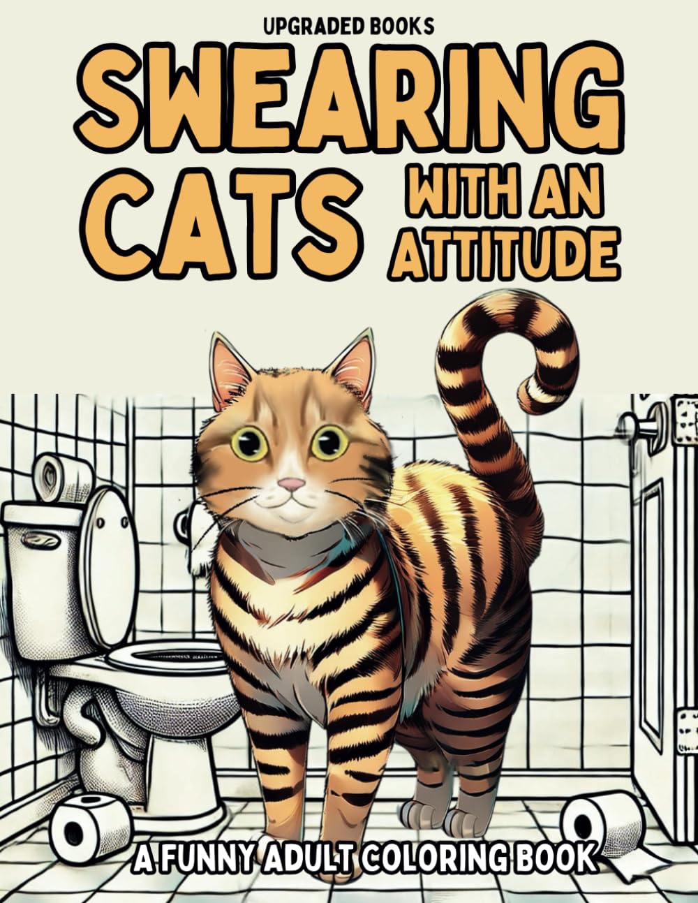 Amazon.com: Swearing Cats With An Attitude: A Funny Adult Coloring Book ...