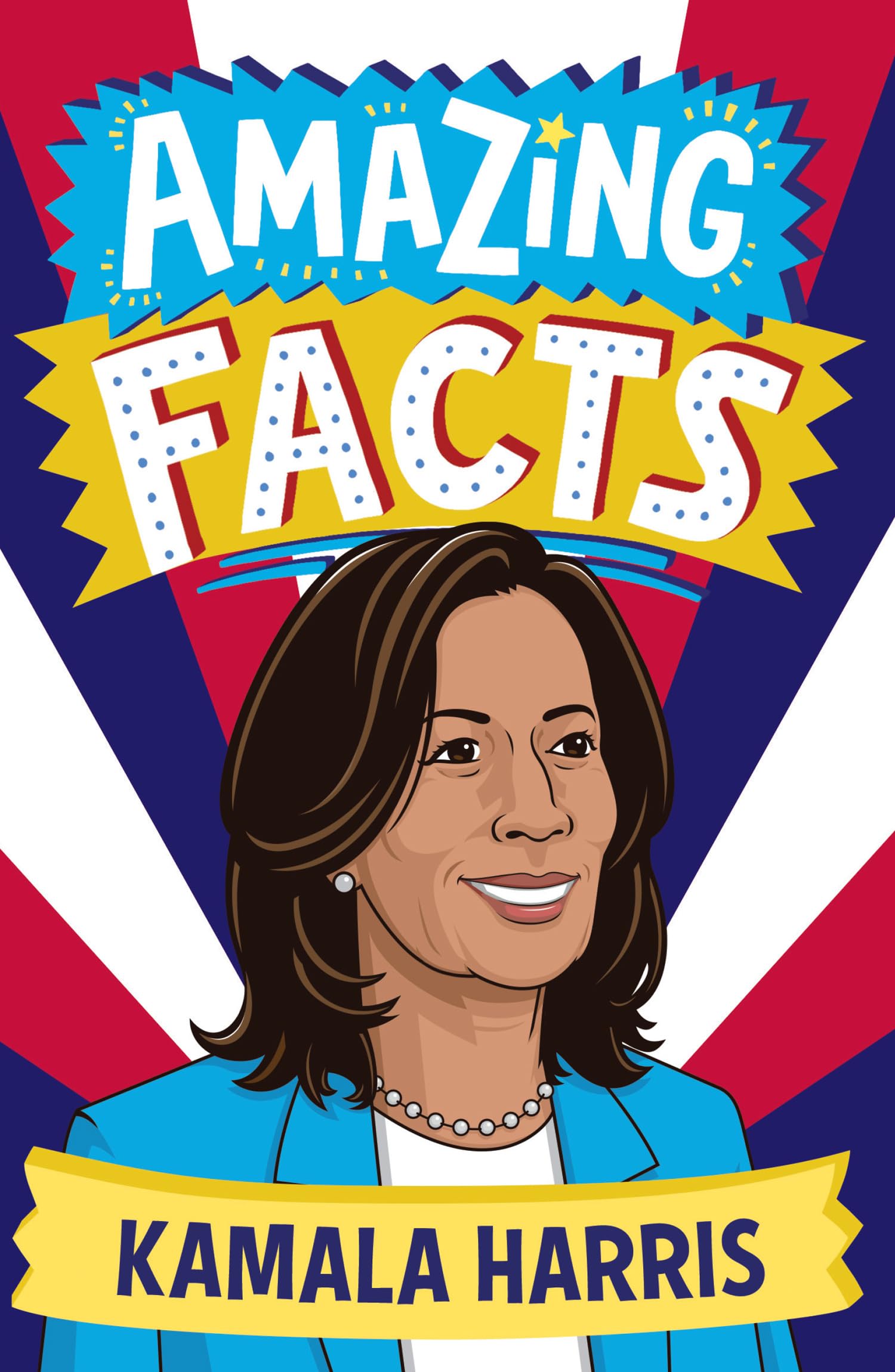 Amazing Facts Kamala Harris, Children's, Paperback, Clive Gifford