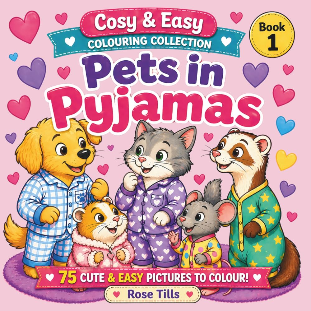 Pets in Pyjamas Bold & Easy Colouring Book: Cosy & Easy Bedtime Colouring with Adorable Animals in Pyjamas for Relaxation and Stress Relief (Cosy and Easy Colouring Collection)