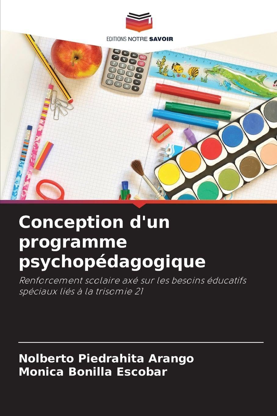 Conception d'un programme psychopédagogique: Renforcement scolaire axé sur les besoins éducatifs spéciaux liés à la trisomie 21