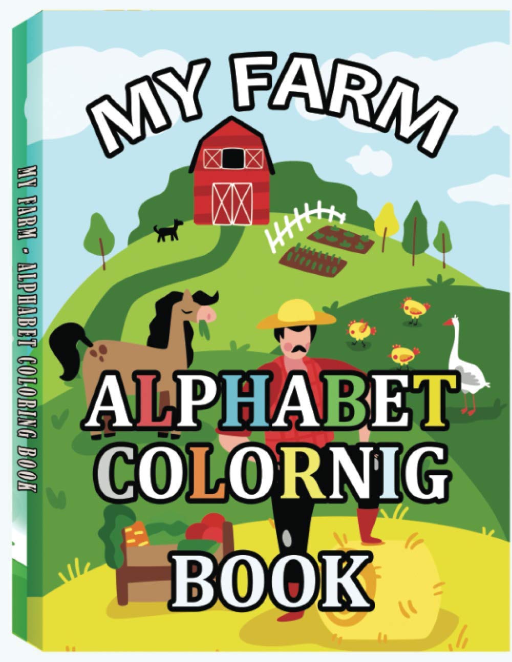 My Farm, Alphabet Coloring Book: Fun Children Activity Books, Early Learning Coloring Books, Toddler Alphabet Learning, Abc Books for Preschool