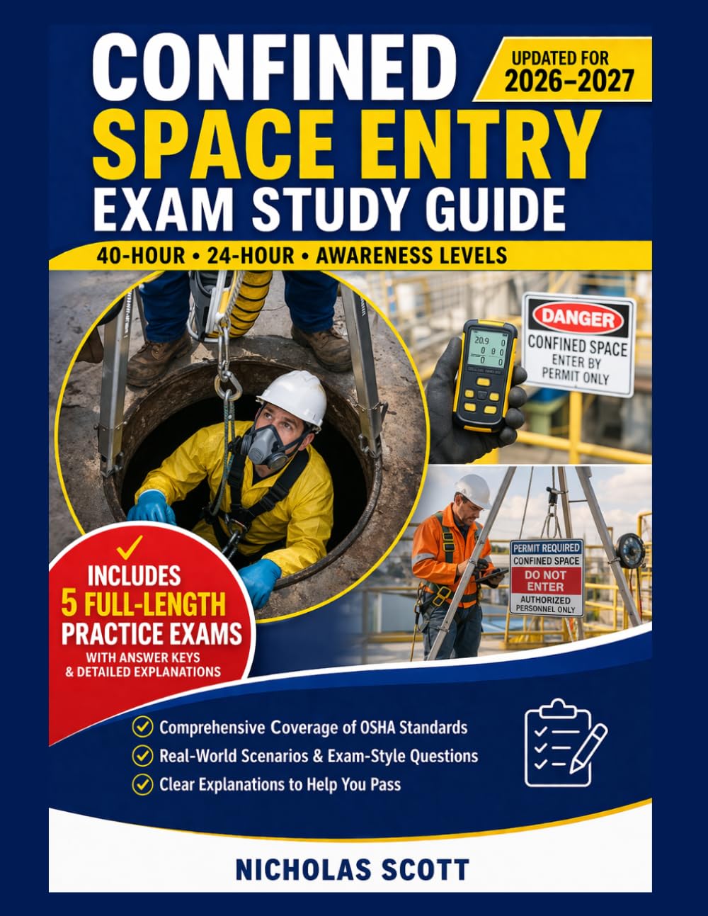 CONFINED SPACE ENTRY EXAM STUDY GUIDE 2026-2027: CONFINED SPACE ENTRY BOOK SECRETS