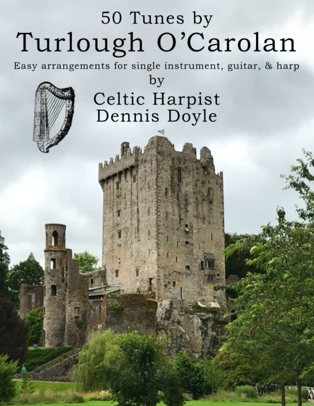 50 Tunes by Turlough O’Carolan: Arranged by Dennis Doyle