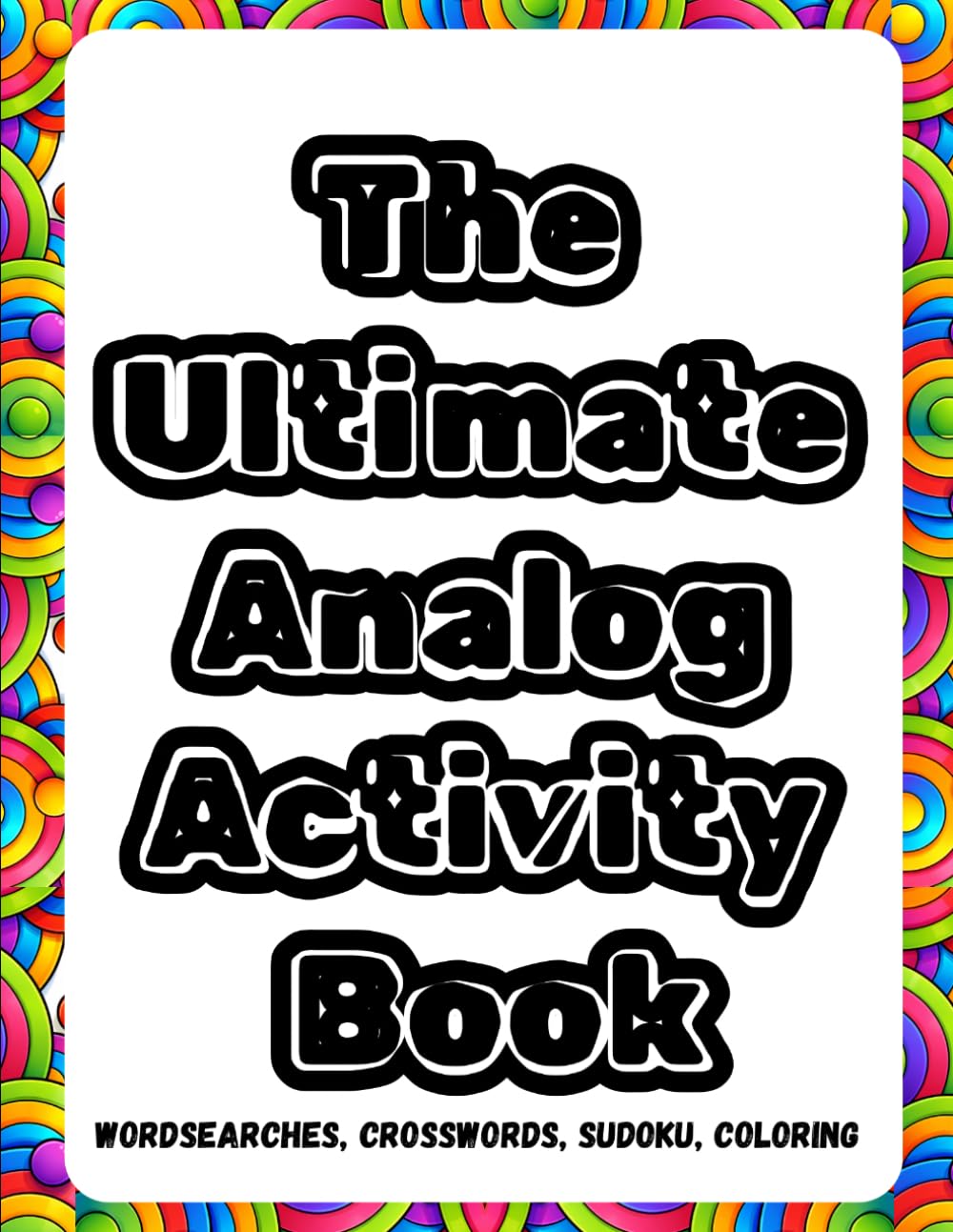 The Ultimate Analog Activity Book