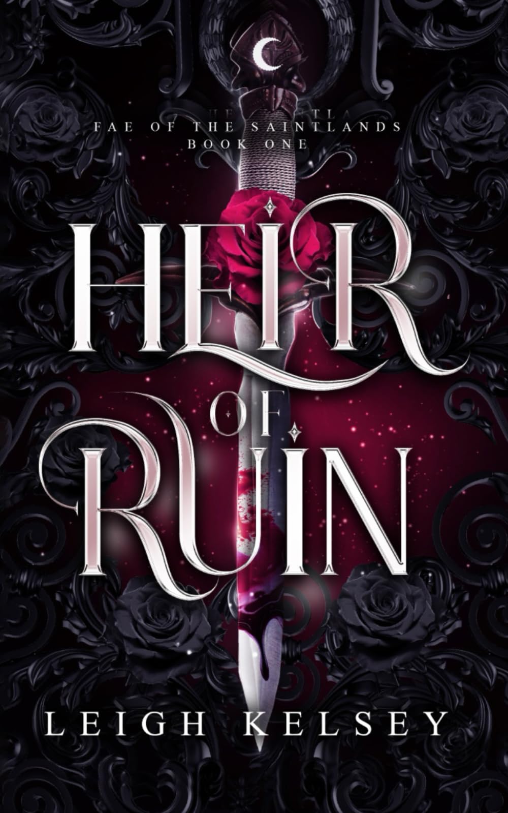 Heir of Ruin: 1 (Fae of The Saintlands)