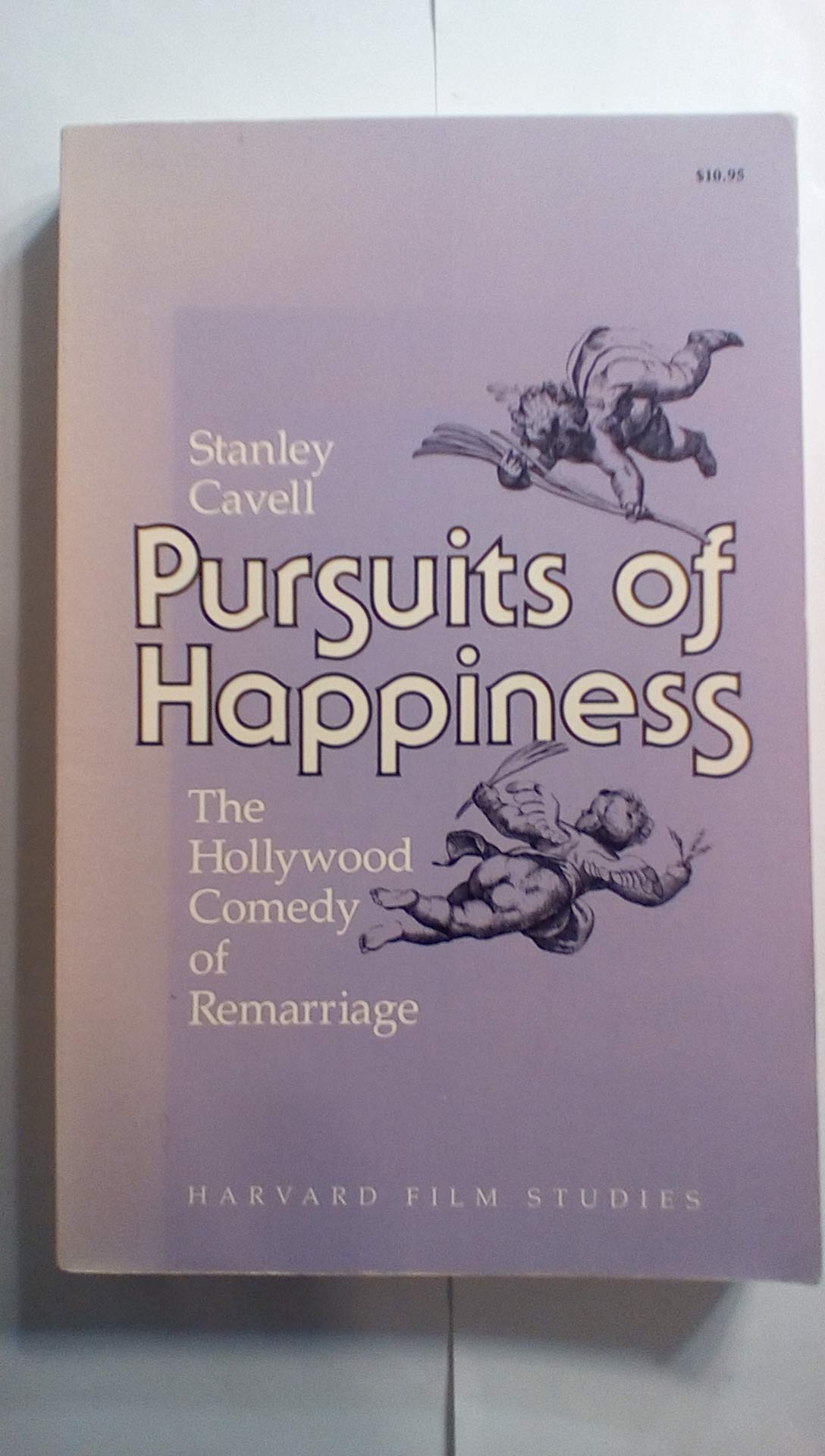 Pursuits Of Happiness The Hollywood Comedy Of Remarriage