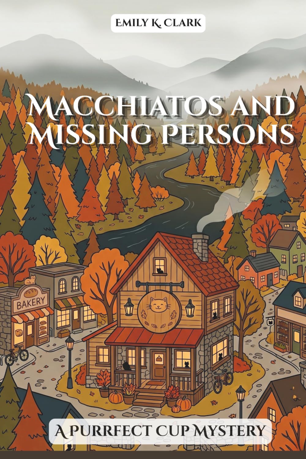 Macchiatos and Missing Persons: A Purring Cup Mystery (Cafe Cozy Murder Mysteries)