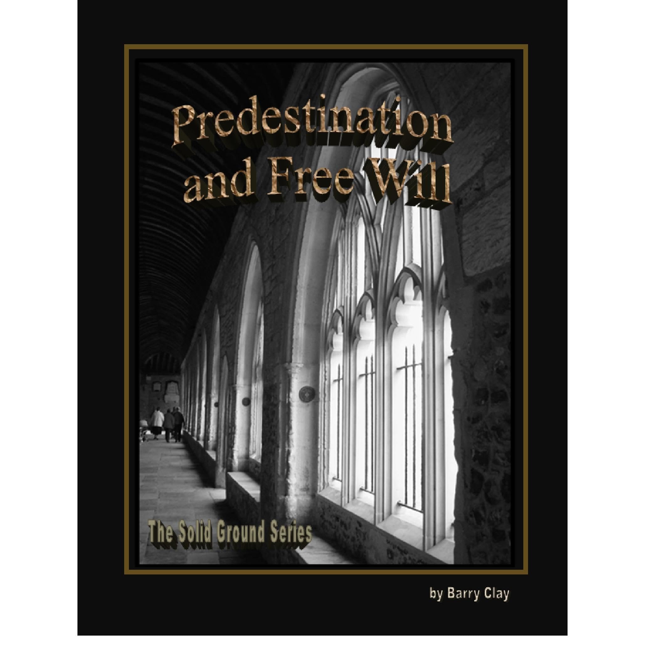 Predestination and Free Will