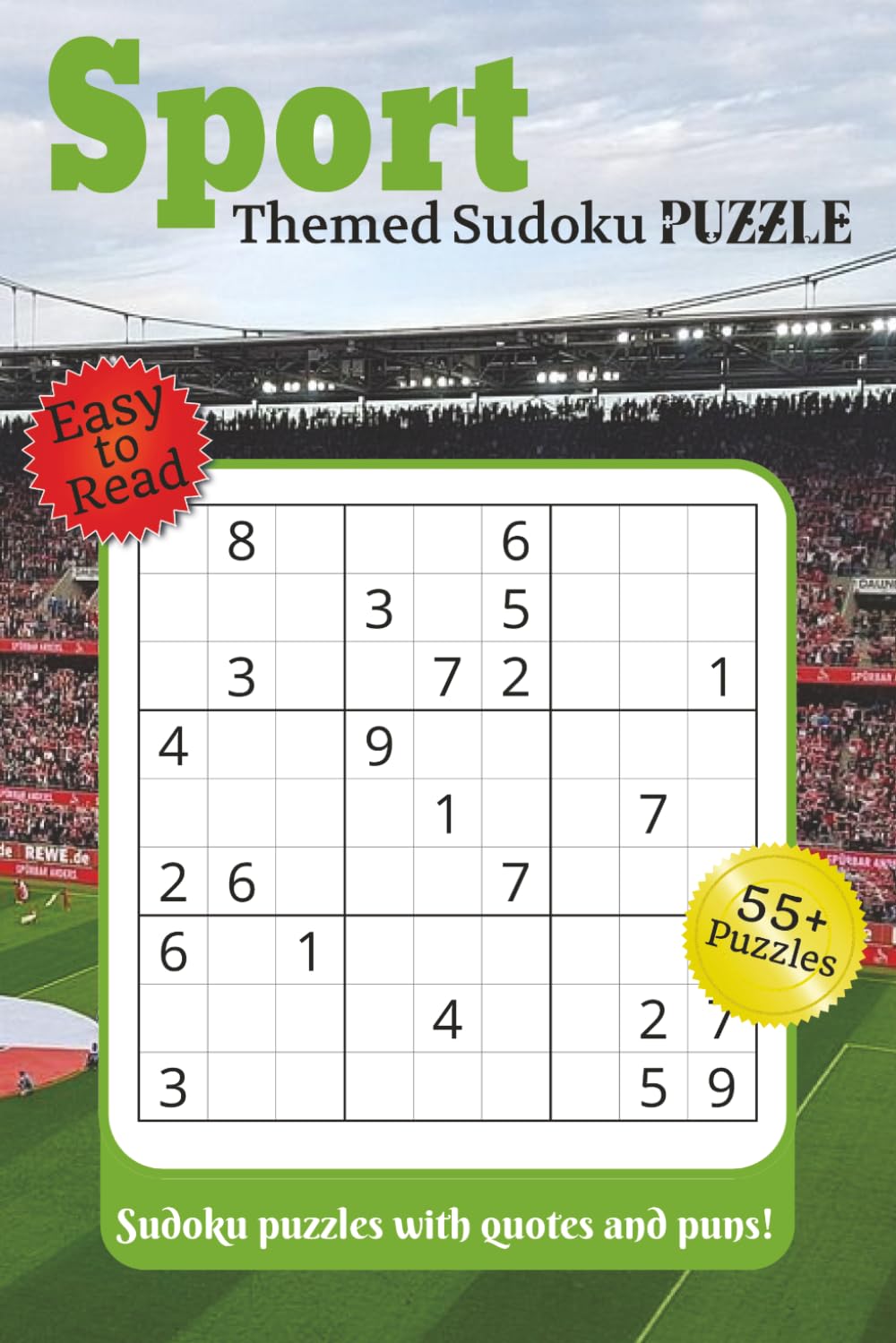Sport Themed Sudoku Puzzle: Sudoku puzzles with quotes and puns!