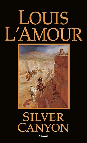 Silver Canyon by Louis L'Amour