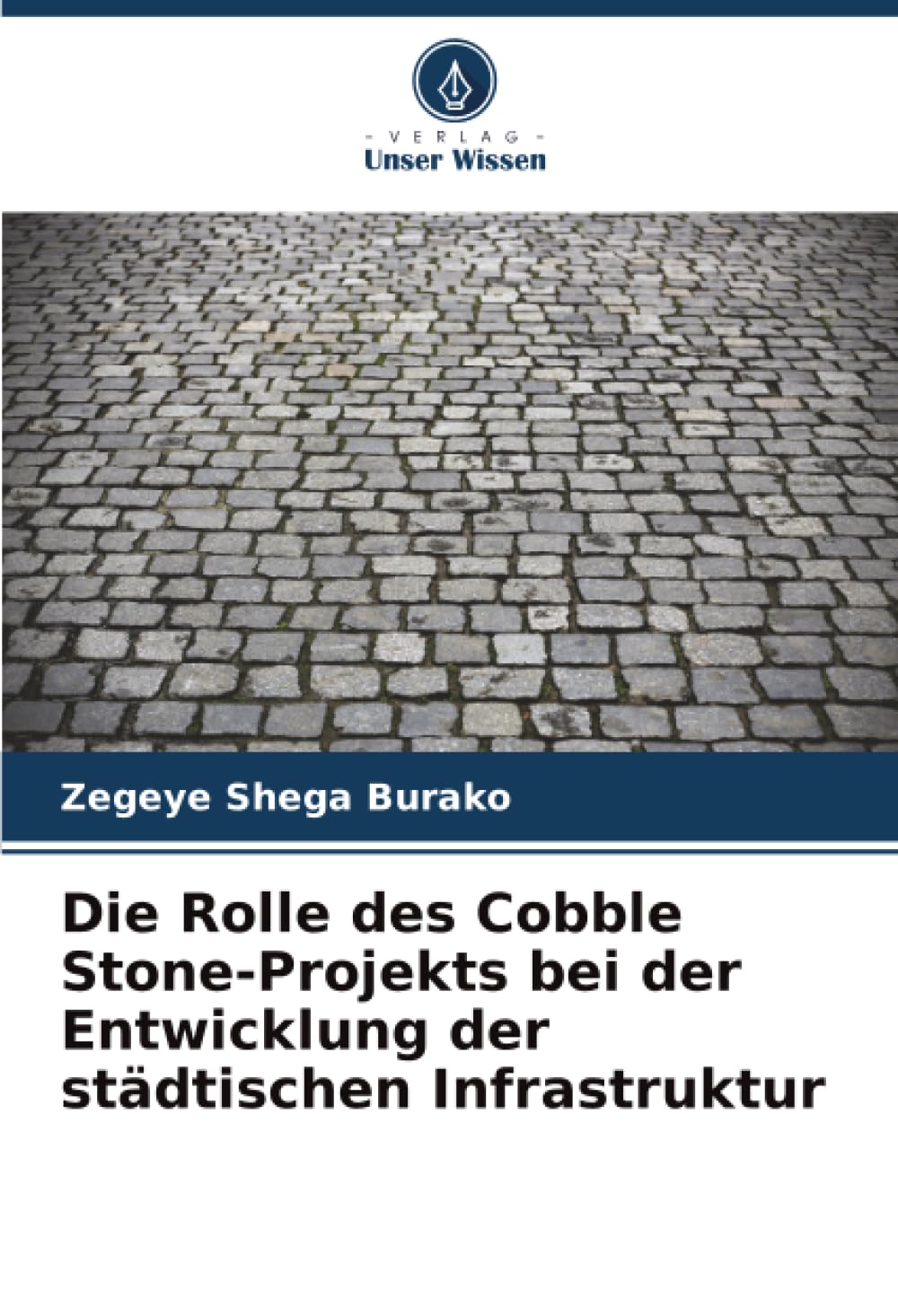 Die Rolle des Cobble Stone-Projekts bei der Entwicklung der städtischen Infrastruktur