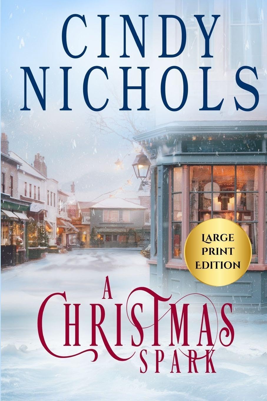 A Christmas Spark Large Print Edition: 2 (Winterberry Hollow)