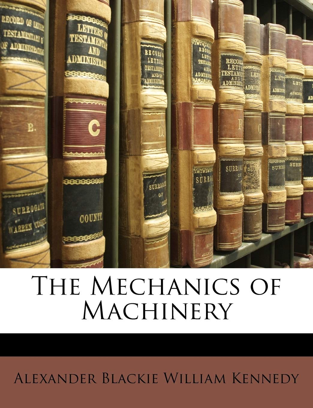 The Mechanics of Machinery
