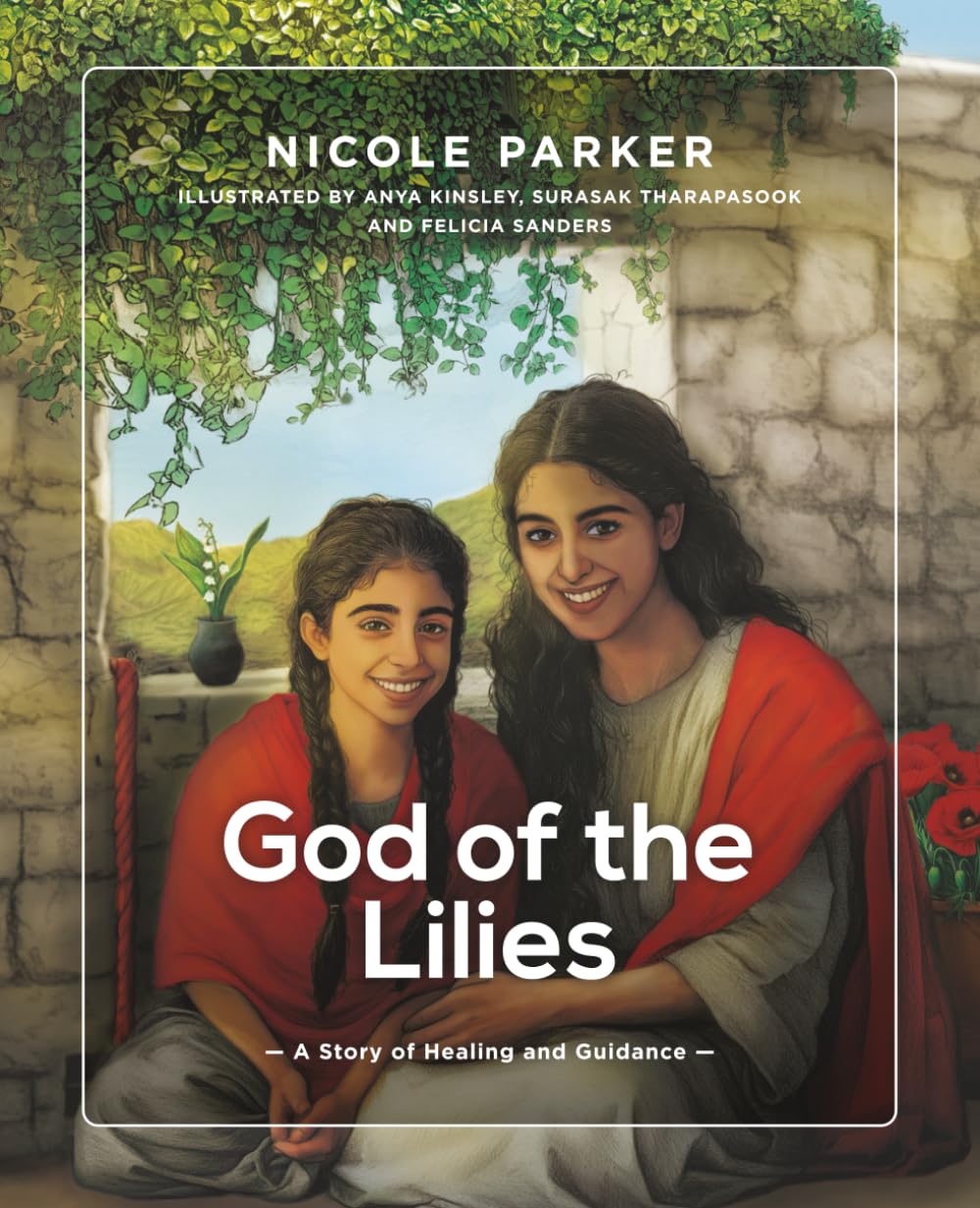 God of the Lilies: A story of healing and guidance (Tales of Canaan)