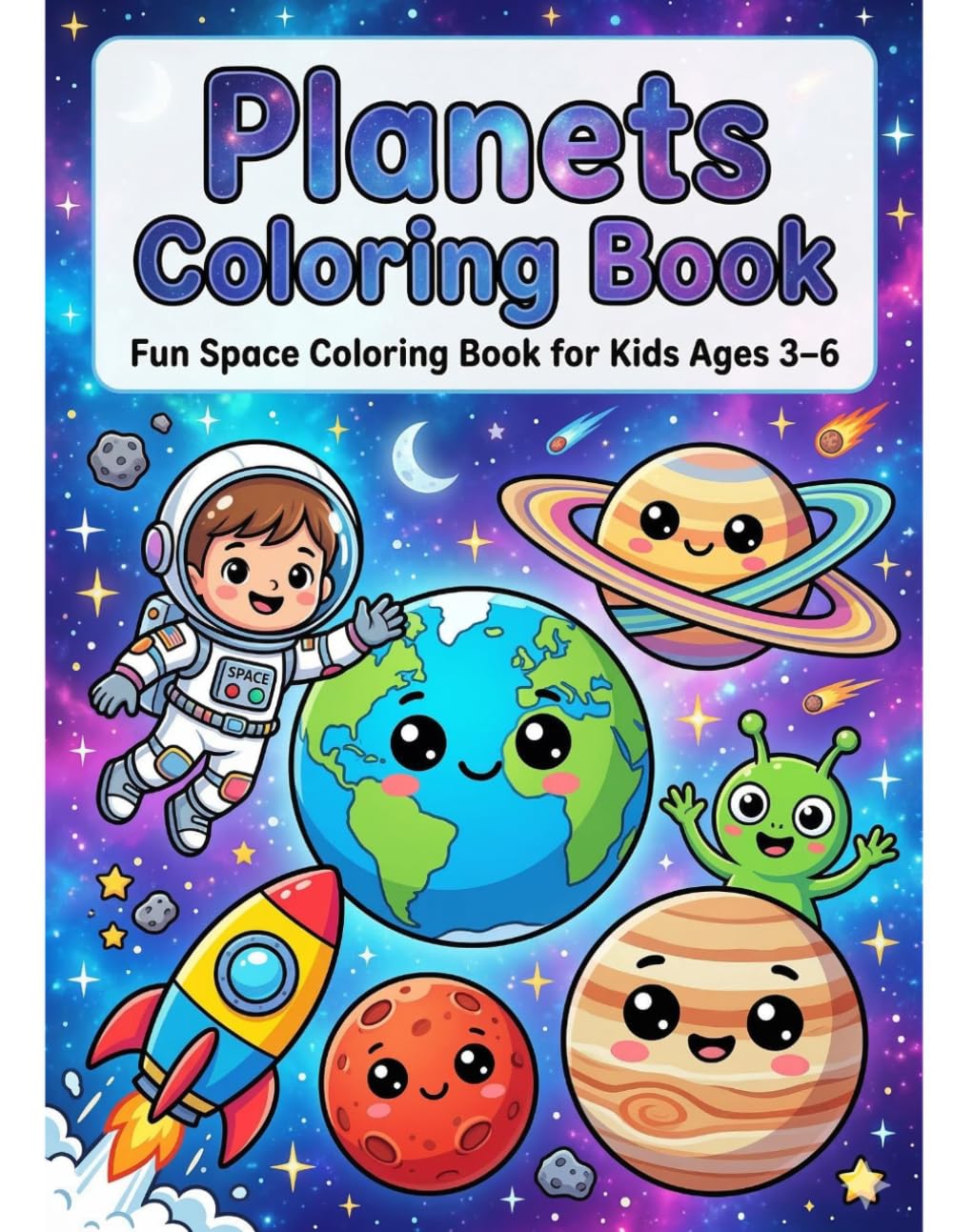 Planets Coloring Books: Fun Space Coloring Book for Kids Ages 3-6